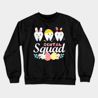 Cute Tooth Bunny Eggs Dental Squad Easter day Crewneck Sweatshirt